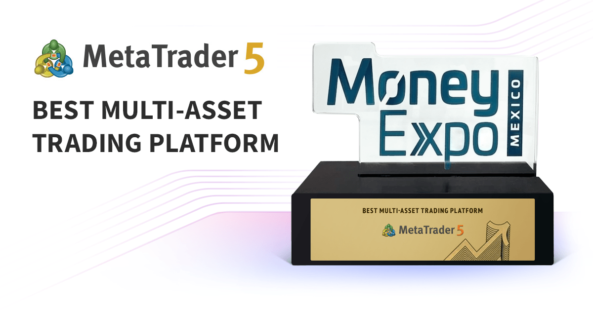 MetaTrader 5 named Best Multi-Asset Trading Platform at Money Expo Mexico